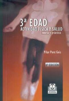 TERCERA EDAD. ACTIVIDAD F�SICA Y SALUD