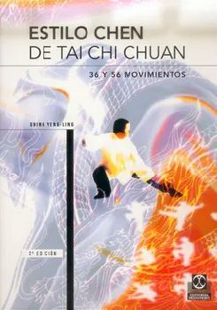 ESTILO CHEN DE TAI-CHI CHUAN. 36 Y 56 MOVIMIENTOS