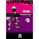 ENTRENAMIENTO DE LA CONDICI�N F�SICA EN EL F�TBOL