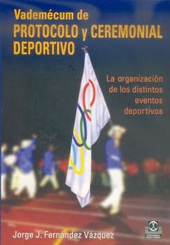 VADEMCUM DE PROTOCOLO Y CEREMONIAL DEPORTIVO