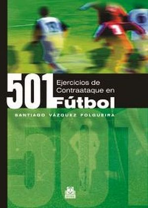 501 EJERCICIOS DE CONTRAATAQUE EN F�TBOL