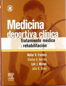 MEDICINA DEPORTIVA CLINICA. TRATAMIENTO MEDICO Y REHABILITA