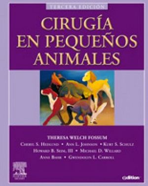 CIRUGIA EN PEQUE�OS ANIMALES 3ED.