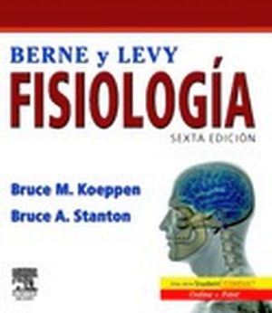 BERNE Y LEVY FISIOLOGIA 6ED.  (C/STUDENT CONSULT)