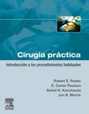 CIRUGA PRCTICA -INTRODUCCIN A LOS PROCEDIMIENTOS-