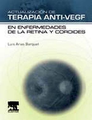 ACTUALIZACION DE TERAPIA ANTI-VEGF EN ENFERMEDADES DE LA RE