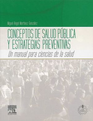 CONCEPTOS DE SALUD PUBLICA Y ESTRATEGIAS PREVENTIVAS (ONE L