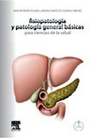 FISIOPATOLOGA Y PATOLOGA GENERAL BSICAS P/C.SALUD