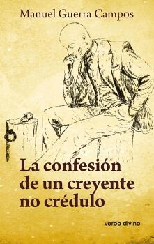 LA CONFESI�N DE UN CREYENTE NO CR�DULO