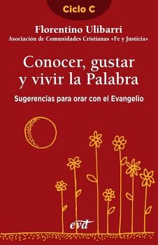 CONOCER, GUSTAR Y VIVIR LA PALABRA