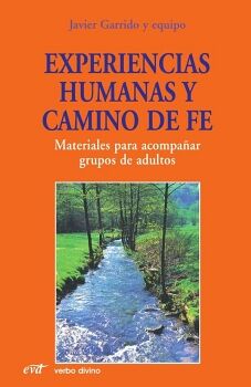 EXPERIENCIAS HUMANAS Y CAMINO DE FE