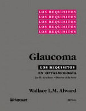 REQUISITOS EN OFTALMOLOGIA: GLAUCOMA 1ED.