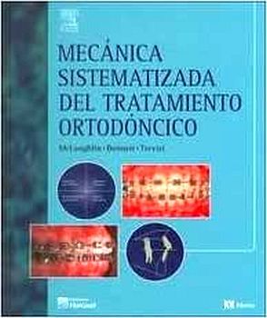 MECNICA SISTEMATIZADA DE TRATAMIENTO ORTODNCICO 1ED.