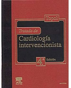 TRATADO DE CARDIOLOGIA INTERVENCIONISTA 4ED.