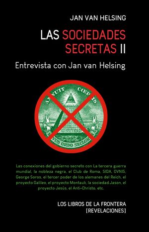 LAS SOCIEDADES SECRETAS II ENTREVISTA CON JAN VAN HELSING