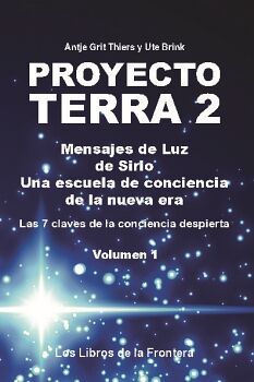 PROYECTO TERRA 2 MENSAJES DE LUZ DE SIRIO