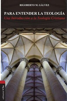 PARA ENTENDER LA TEOLOG�A