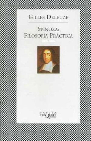 SPINOZA: FILOSOFIA PRACTICA (COL.FABULA)