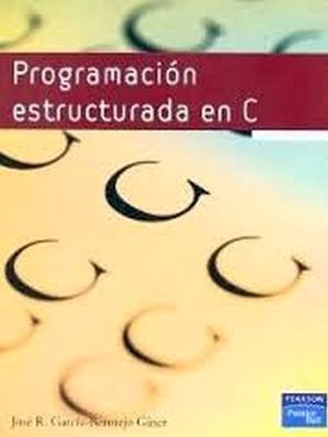 PROGRAMACION ESTRUCTURADA EN C