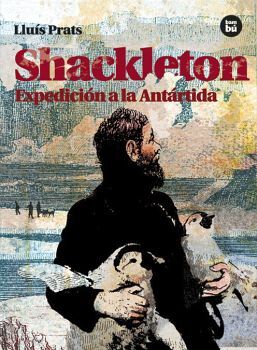 SHACKLETON -EXPEDICION A LA ANTARTIDA- (NVA.EDICION)