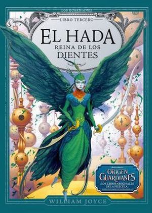 HADA REINA DE LOS DIENTES, EL (3) -SAGA LOS GUARDIANES-