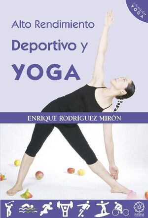 ALTO RENDIMIENTO DEPORTIVO Y YOGA