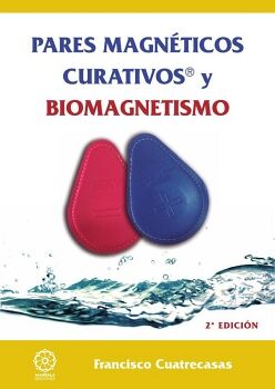 PARES MAGN�TICOS CURATIVOS Y BIOMAGNETISMO