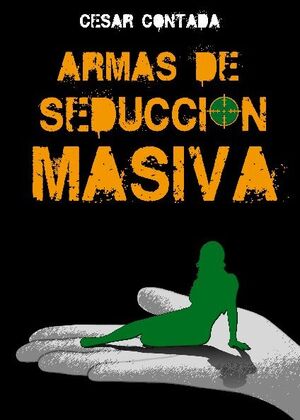 ARMAS DE SEDUCCIN MASIVA
