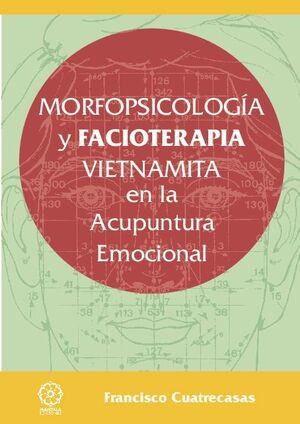 MORFOSICOLOGA Y FACIOTERAPIA VIETNAMITA