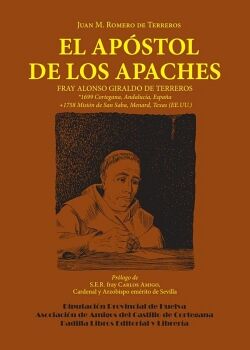 FRAY ALONSO  GIRALDO DE TERREROS: EL APSTOL DE LOS APACHES