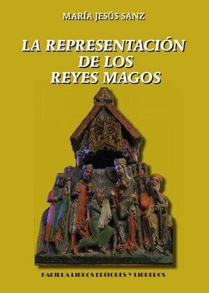 LA REPRESENTACI�N DE LOS REYES MAGOS