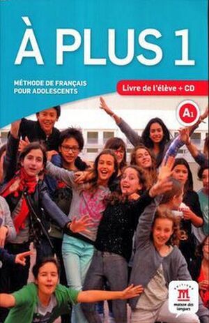 A PLUS 1 A1 LIVRE DE L'ELEVE (W/CD O MP3 DESCARGABLE )