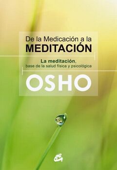 DE LA MEDICACIN A LA MEDITACIN
