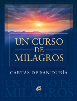 UN CURSO DE MILAGROS. CARTAS DE SABIDURA