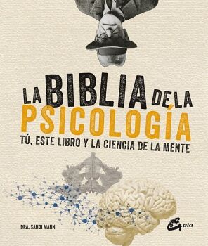 BIBLIA DE LA PSICOLOGA, LA. T, ESTE LIBRO Y LA CIENCIA DE LA MENTE