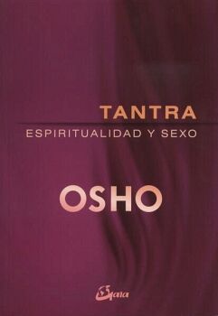 TANTRA, ESPIRITUALIDAD Y SEXO (NUEVA EDICIN)