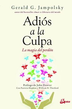 ADIS A LA CULPA. LA MAGIA DEL PERDN