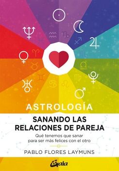 ASTROLOGA. SANANDO LAS RELACIONES DE PAREJA