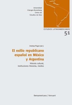 EL EXILIO REPUBLICANO ESPA�OL EN M�XICO Y ARGENTINA
