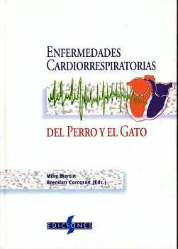 BSAVA: ENFERMEDADES CARDIORRESPIRATORIAS PERRO Y GATO 1ED.