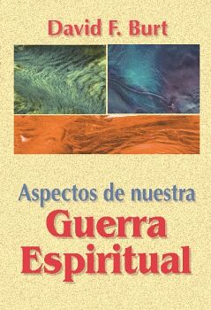 ASPECTOS DE NUESTRA GUERRA ESPIRITUAL