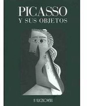 PICASSO Y SUS OBJETOS