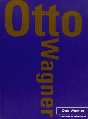 OTTO WAGNER