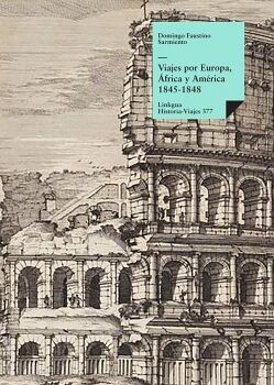 VIAJES POR EUROPA, �FRICA Y AM�RICA 1845-1848