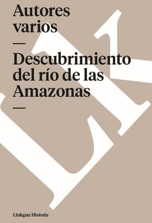 DESCUBRIMIENTO DEL RO DE LAS AMAZONAS