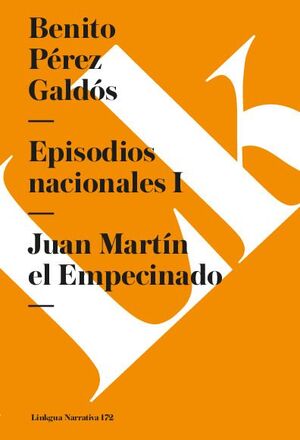 EPISODIOS NACIONALES I. JUAN MARTN EL EMPECINADO