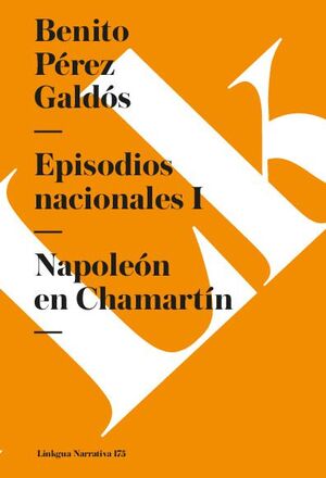 EPISODIOS NACIONALES I. NAPOLEN EN CHAMARTN