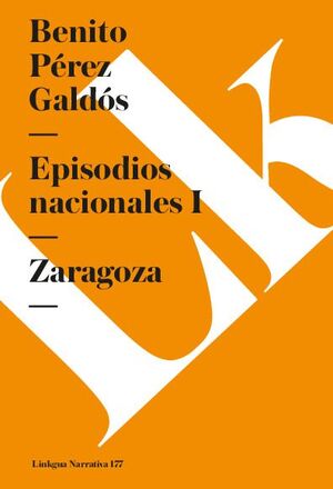 EPISODIOS NACIONALES I. ZARAGOZA