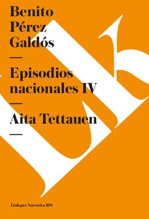 EPISODIOS NACIONALES IV. AITA TETTAUEN