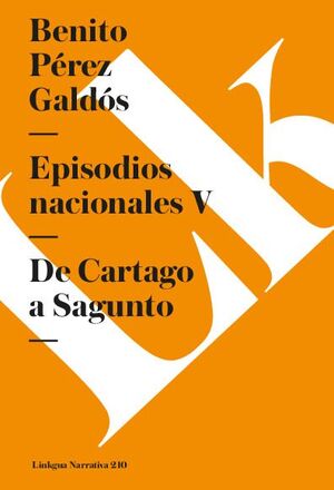 EPISODIOS NACIONALES V. DE CARTAGO A SAGUNTO